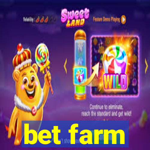 bet farm